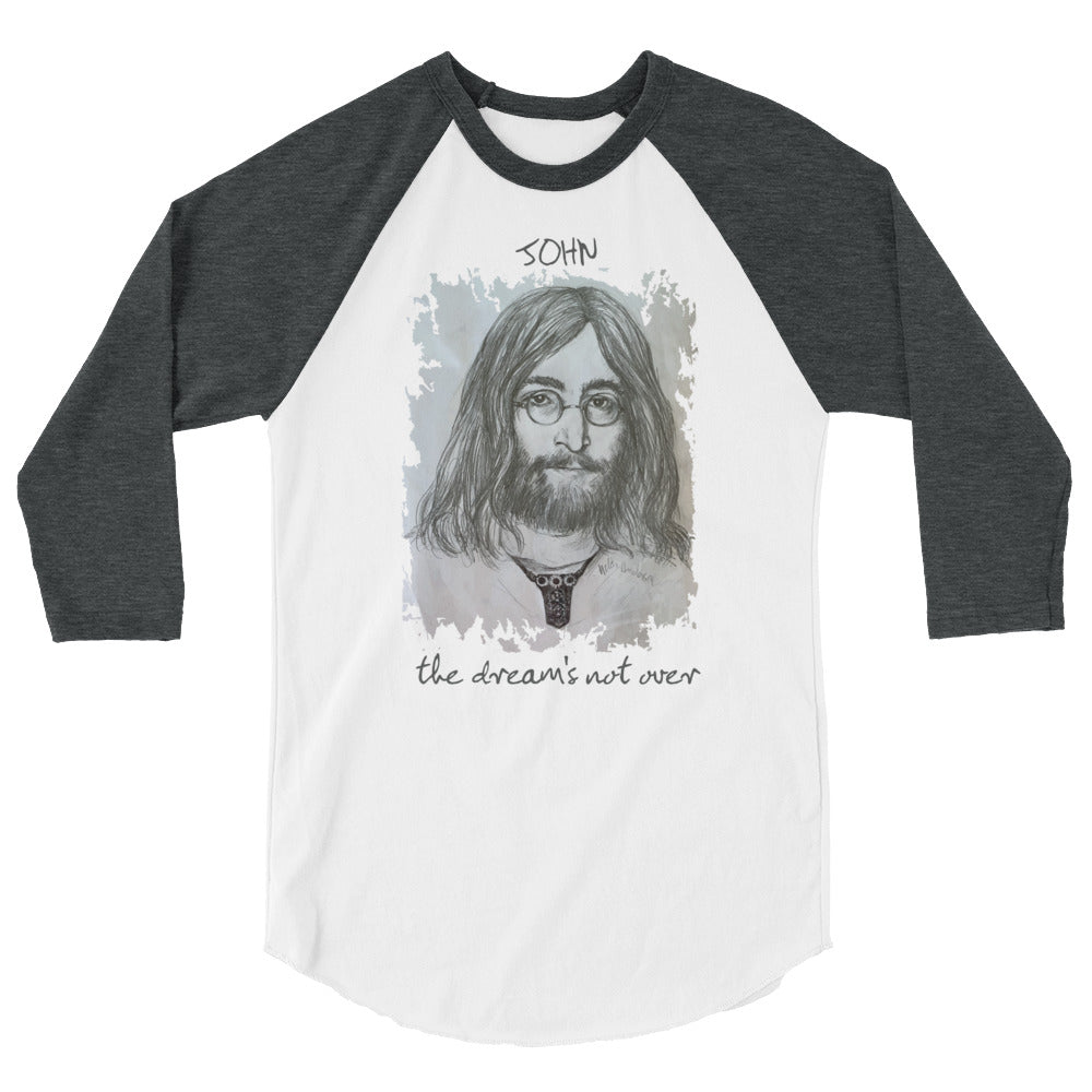 THE DREAM'S NOT OVER 3/4 sleeve raglan shirt