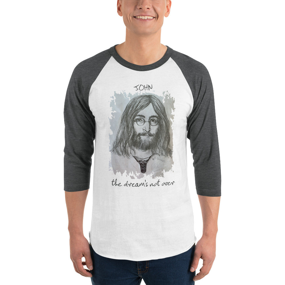 THE DREAM'S NOT OVER 3/4 sleeve raglan shirt